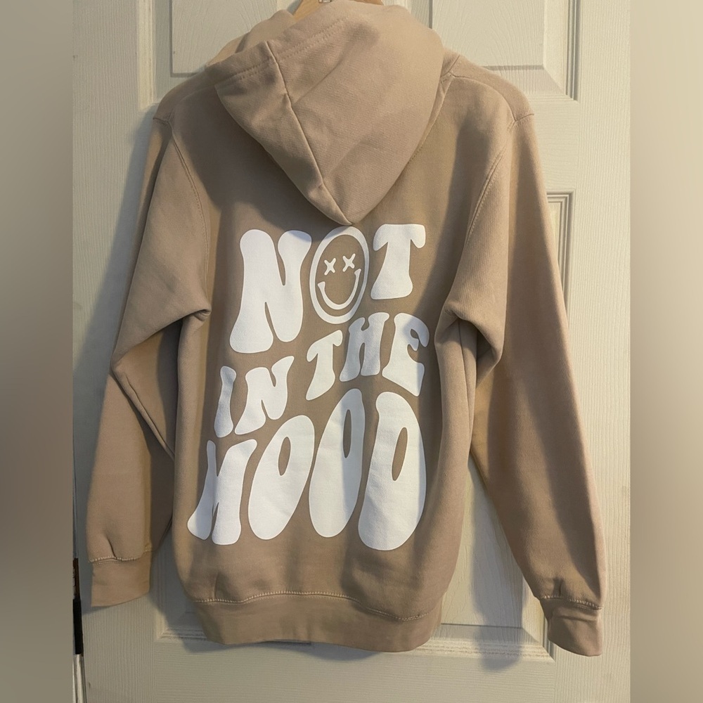 “Not In The Mood” Graphic Hoodie NWOT​​​​​​